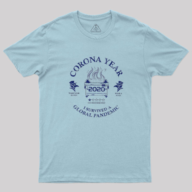 I Survived A Global Pandemic Geek T-Shirt