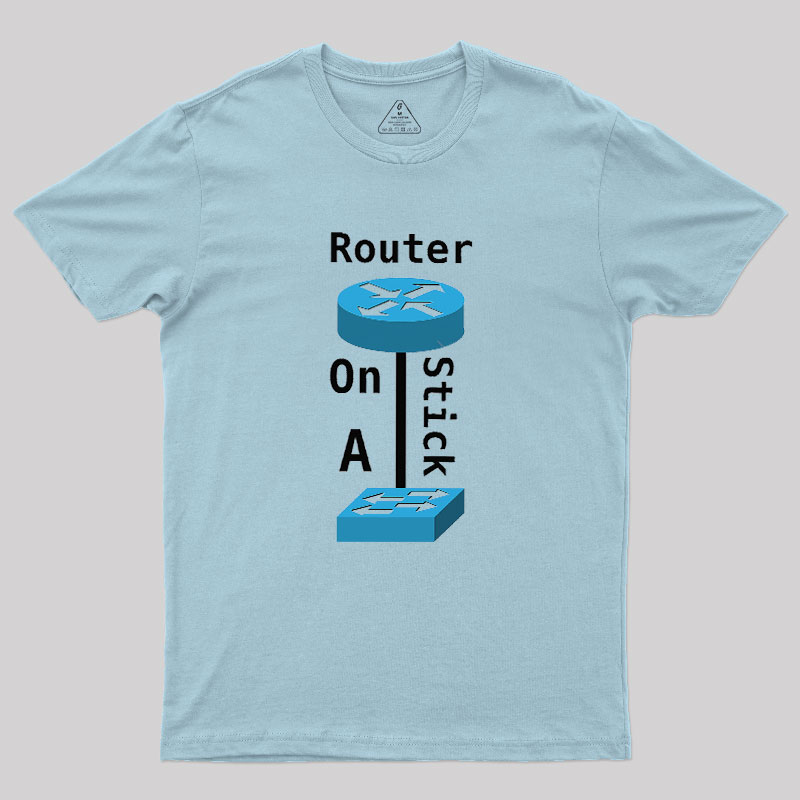 Router On A Stick Geek T-Shirt