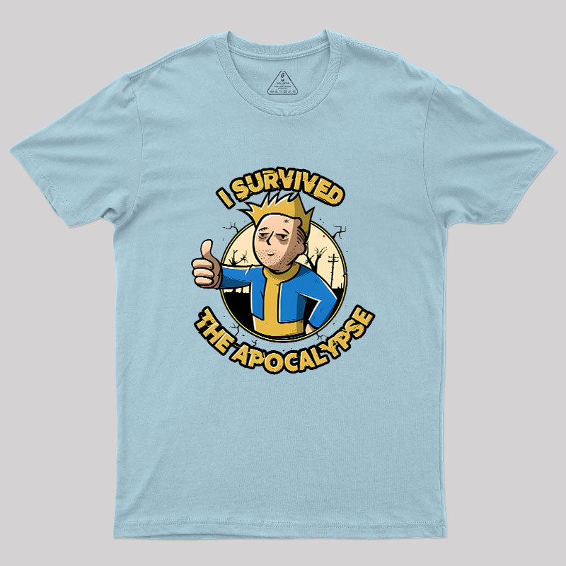 I Survived The Apocalypse Geek T-Shirt