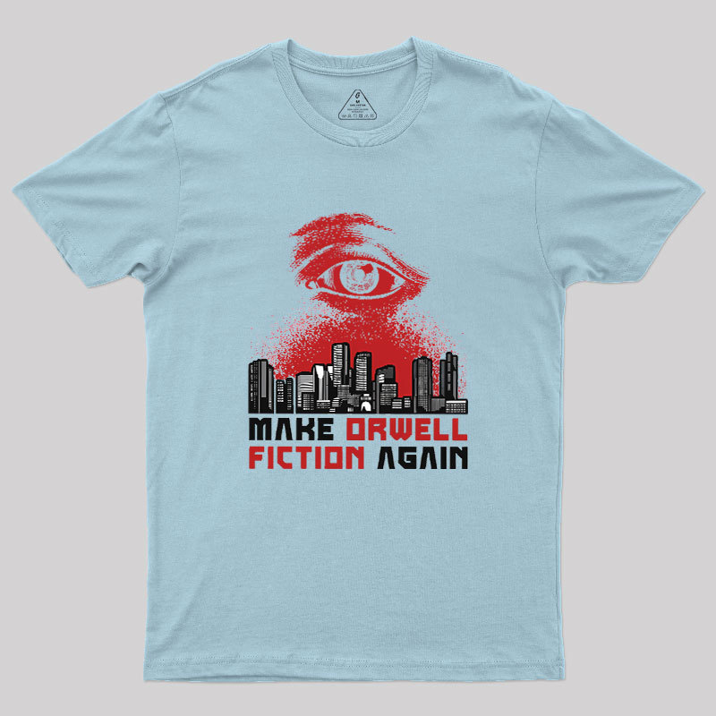 Damen Make Orwell Fiction Again Geek T-Shirt