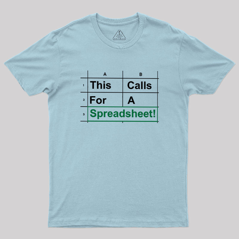 Oh This Calls For A Spreadsheet Funny Office Geek T-Shirt