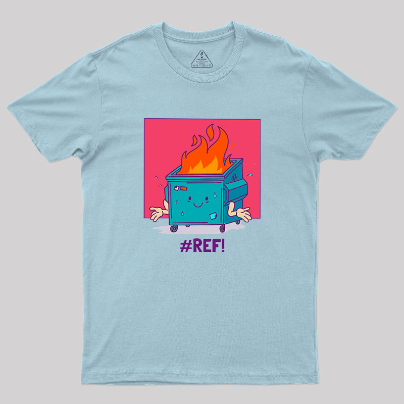 REF Excel Spreadsheet Error Geek T-Shirt