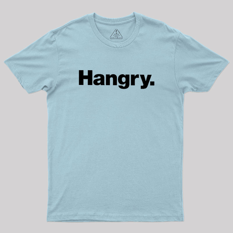 Hangry Geek T-Shirt