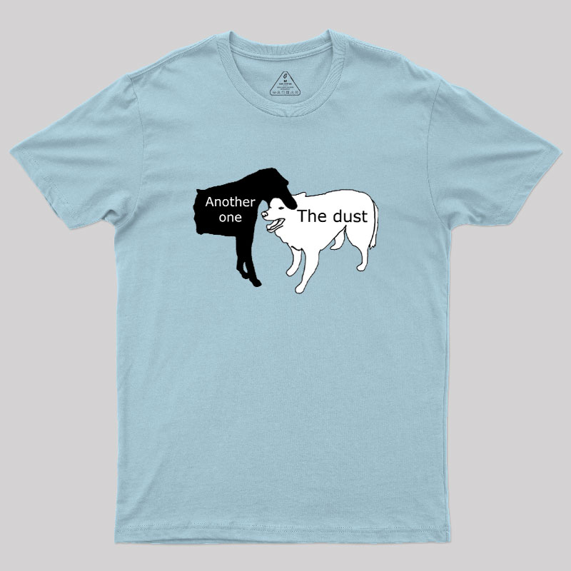 Another One Bites the Dust Geek T-Shirt