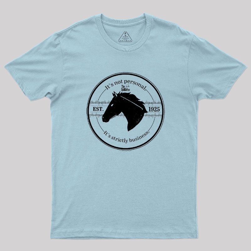 It's Strictly Business Geek T-Shirt