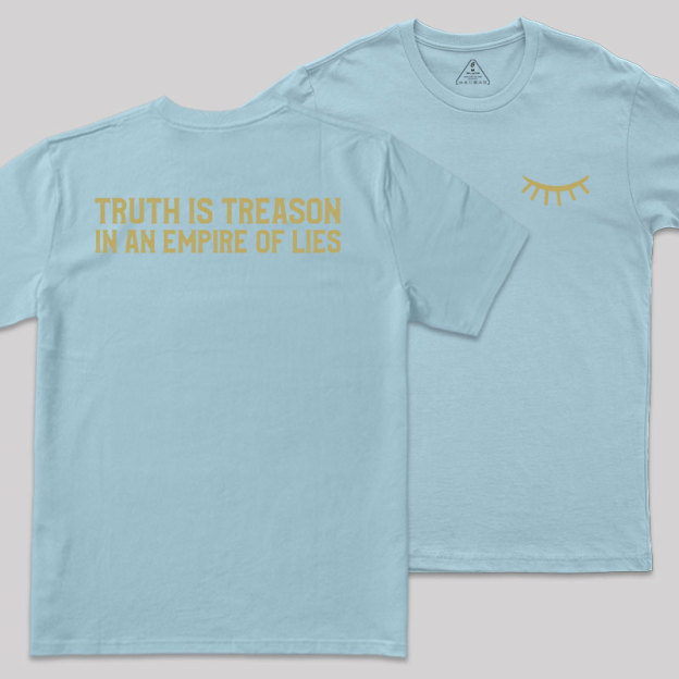 Truth Is Treason In An Empire Of Lies Front and Back Printed Geek T-Shirt