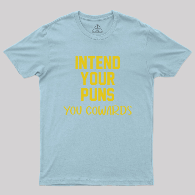 Intend your puns yellow Geek T-Shirt