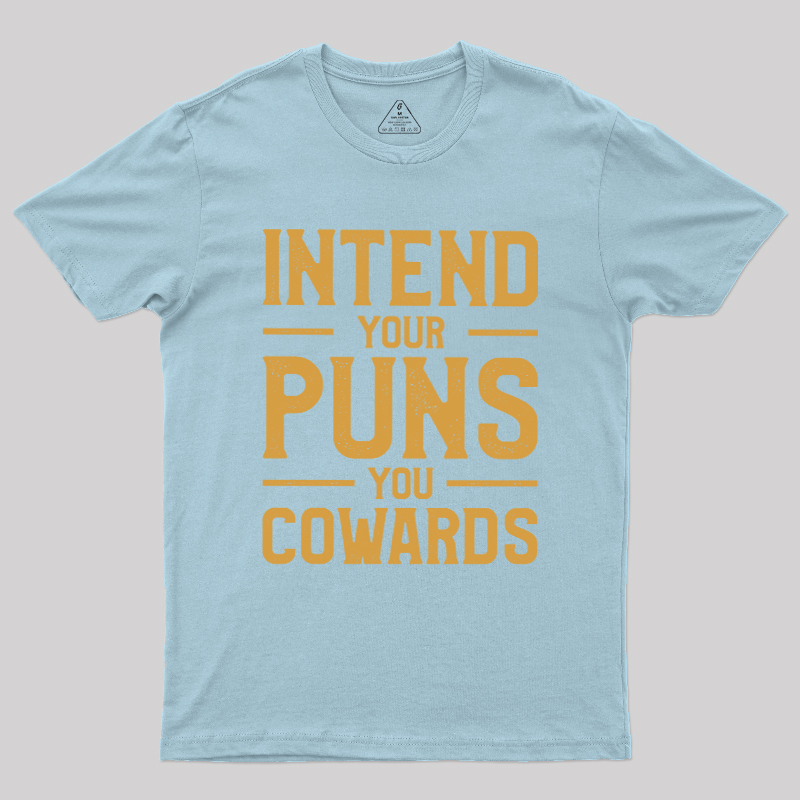 Intend your puns orange Geek T-Shirt