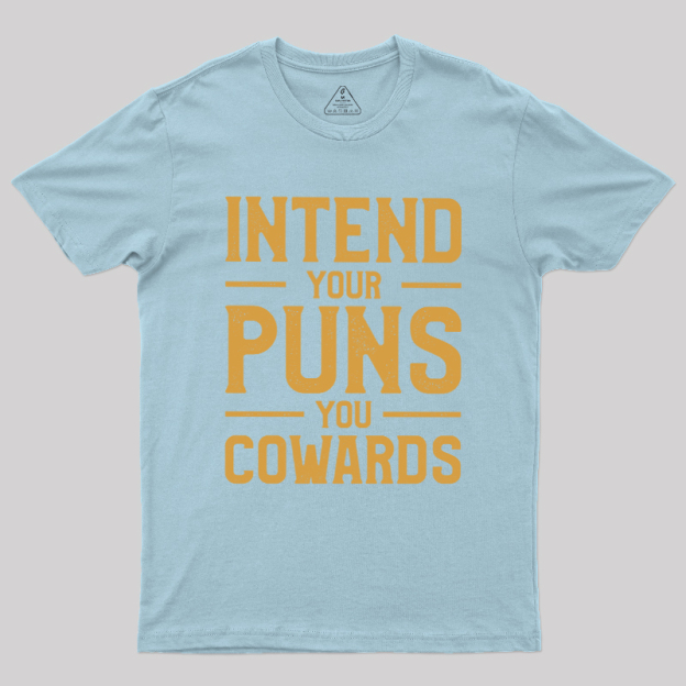 Intend your puns orange Geek T-Shirt