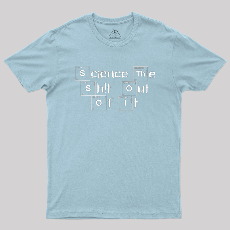 Science It Geek T-Shirt