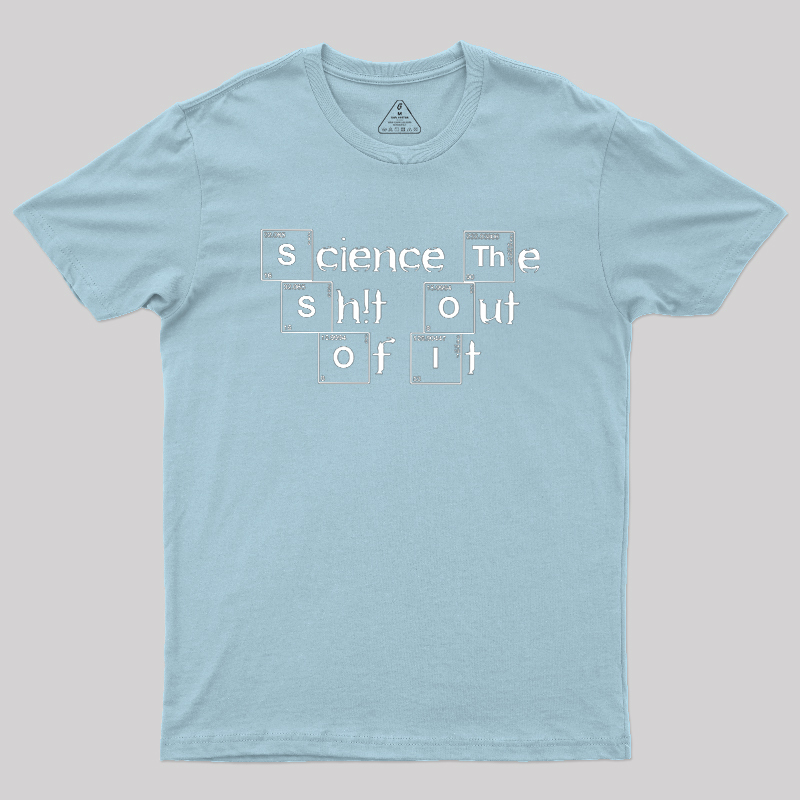Science It Geek T-Shirt