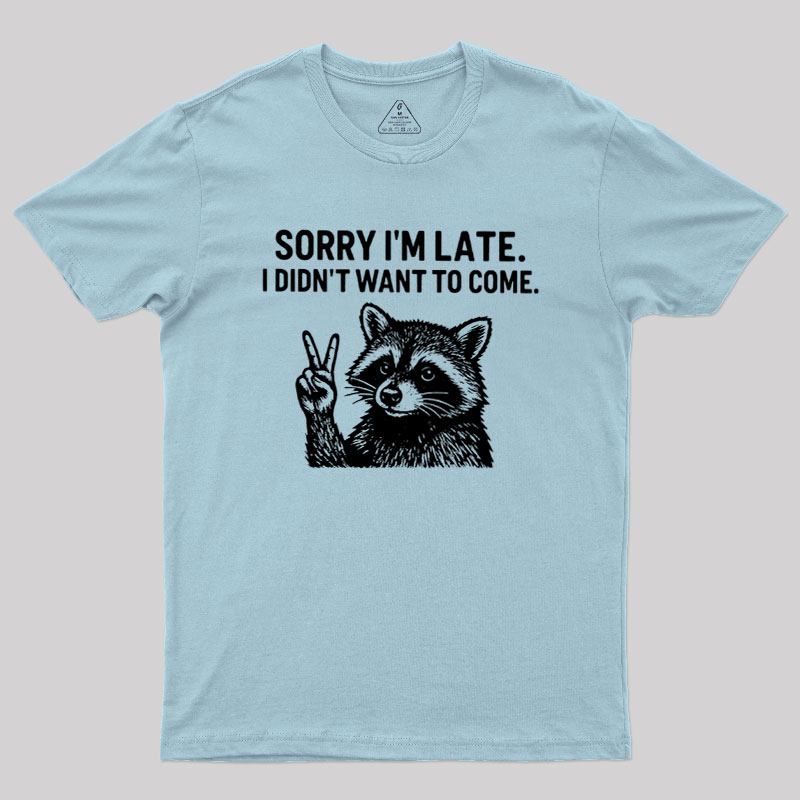 I Didn't Want to Come Geek T-Shirt