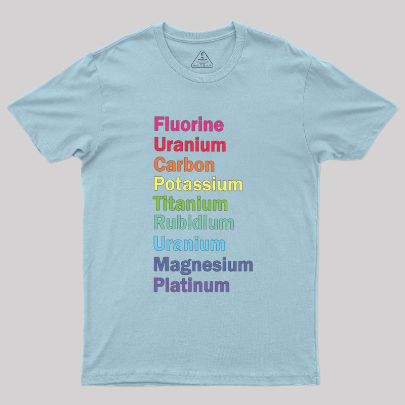 Fluorine Uranium Carbon Potassium Geek T-Shirt