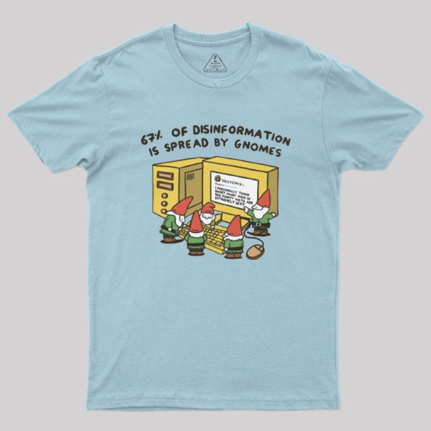 Gnome Disinformation Geek T-Shirt