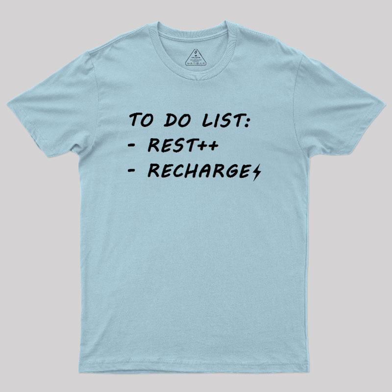 To Do List Recharge Geek T-Shirt