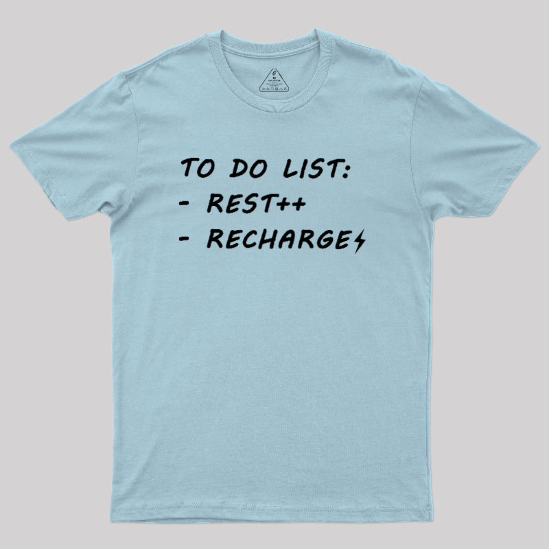 To Do List Recharge Geek T-Shirt