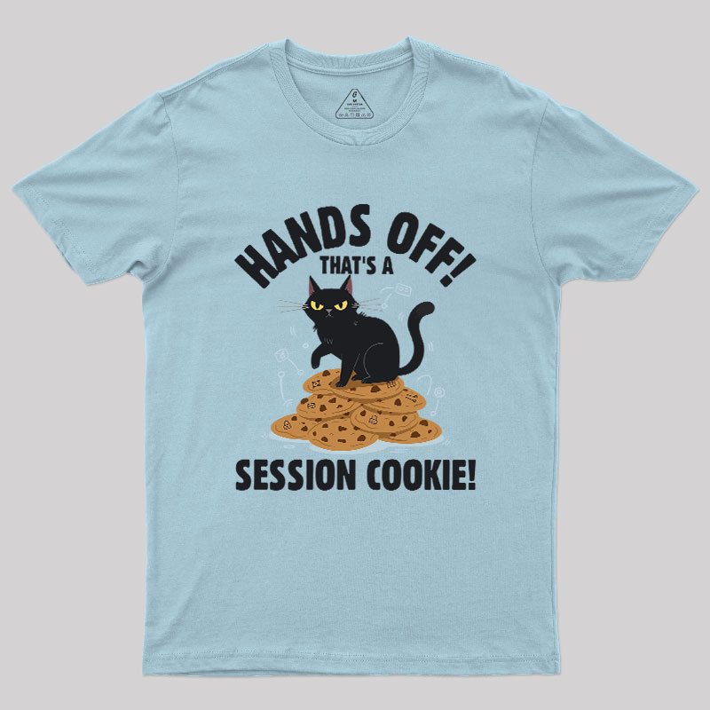 Session Cookie Funny Tech Support Geek T-Shirt