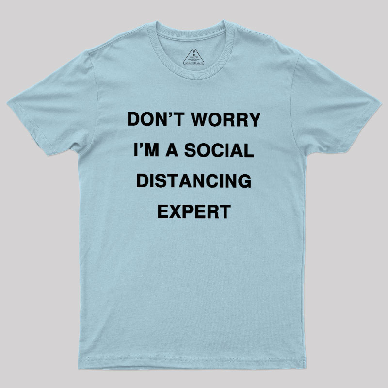 Social Distancing Expert Geek T-Shirt