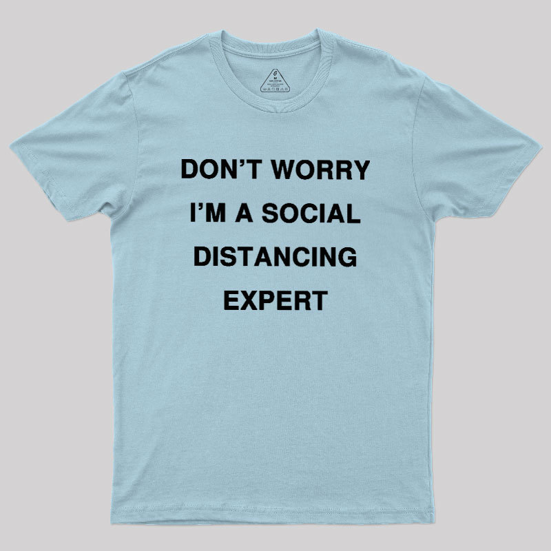 Social Distancing Expert Geek T-Shirt