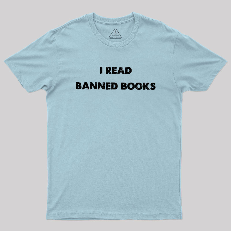 I Read Banned Books Geek T-Shirt