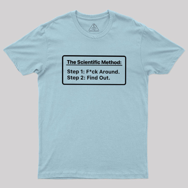 The Scientific Method Geek T-Shirt
