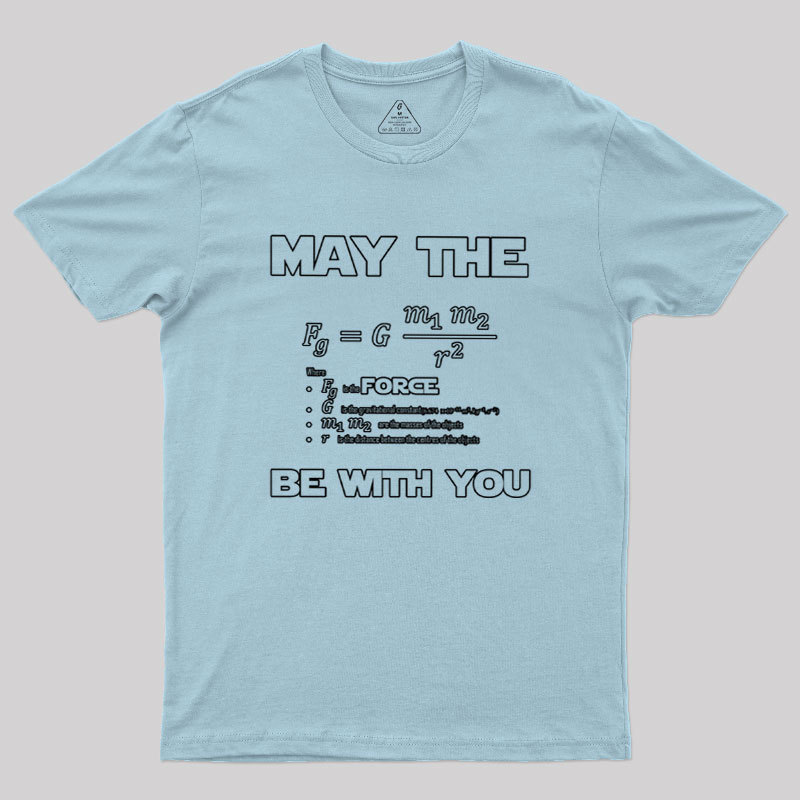 May The F Be With You Geek T-Shirt