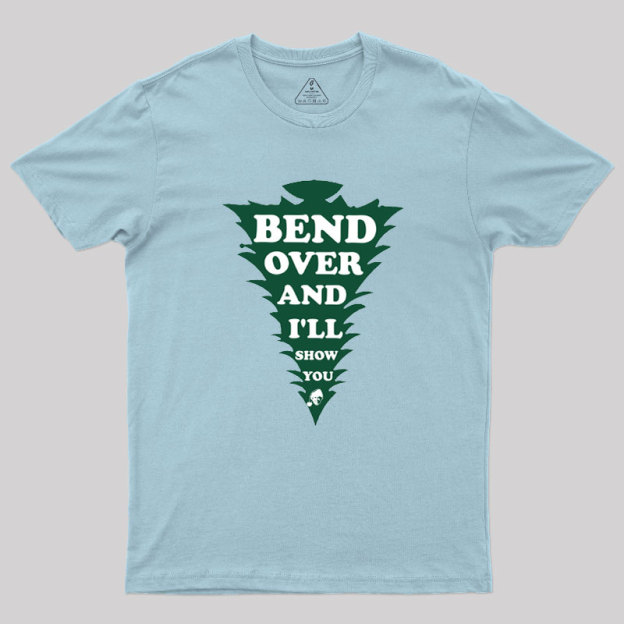 Clark Bend Over And I'll Show You Geek T-Shirt