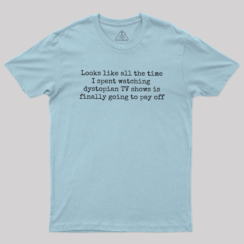 Funny Dystopian Geek T-Shirt