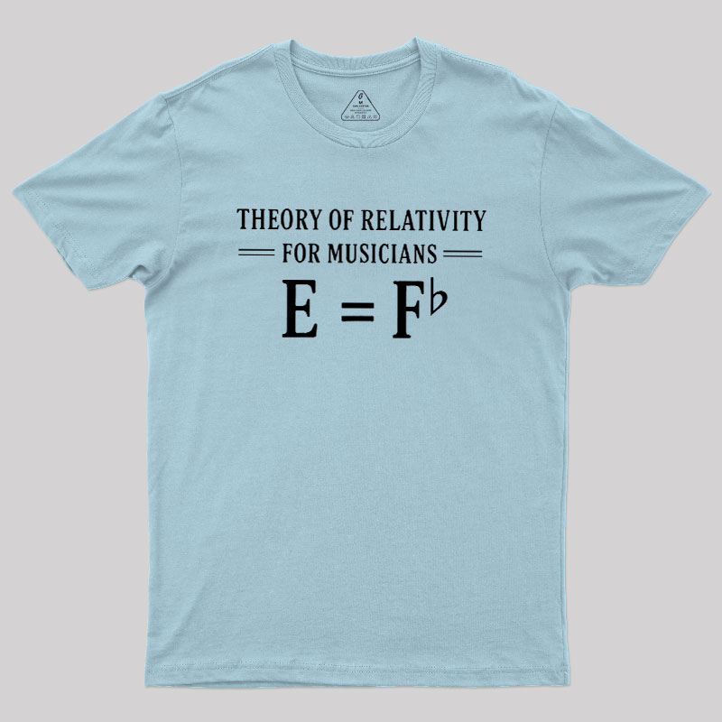 Theory Of Relativity For Musicians Geek T-Shirt