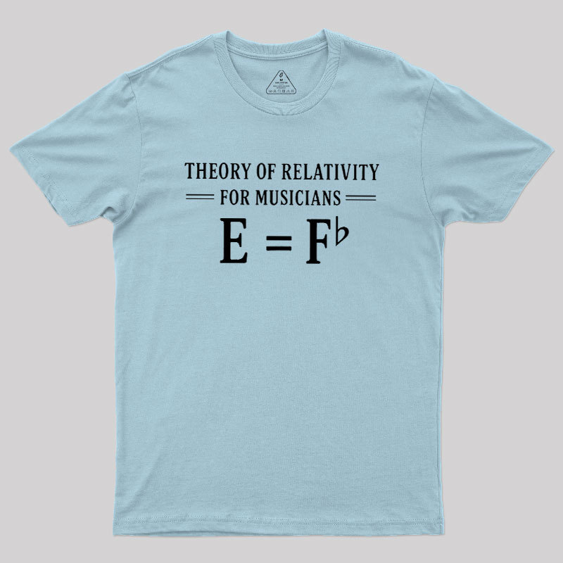Theory Of Relativity For Musicians Geek T-Shirt