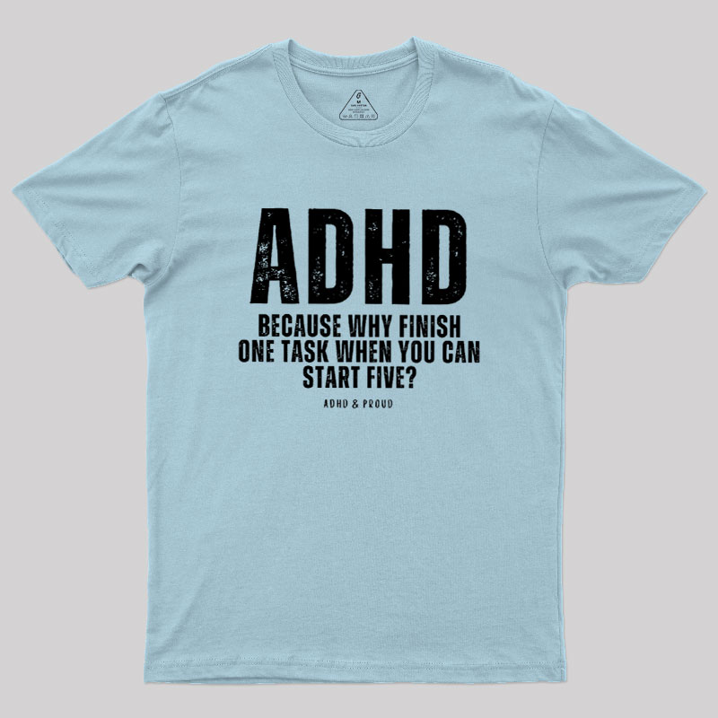 ADHD Humour Geek T-Shirt