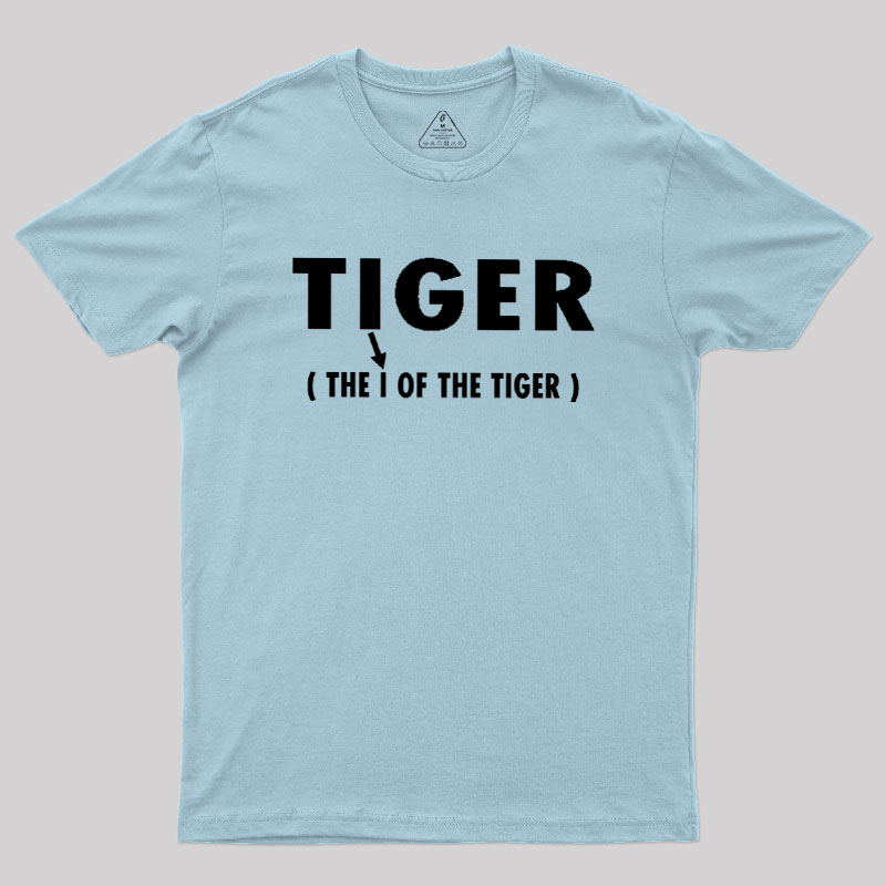 The I Of The Tiger Geek T-Shirt
