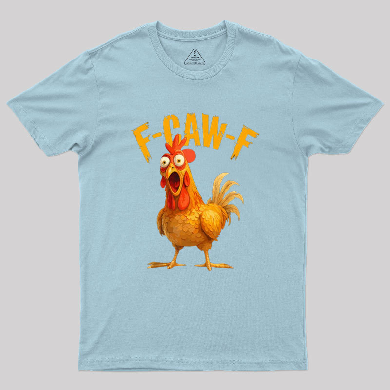 F-Caw-F Geek T-Shirt