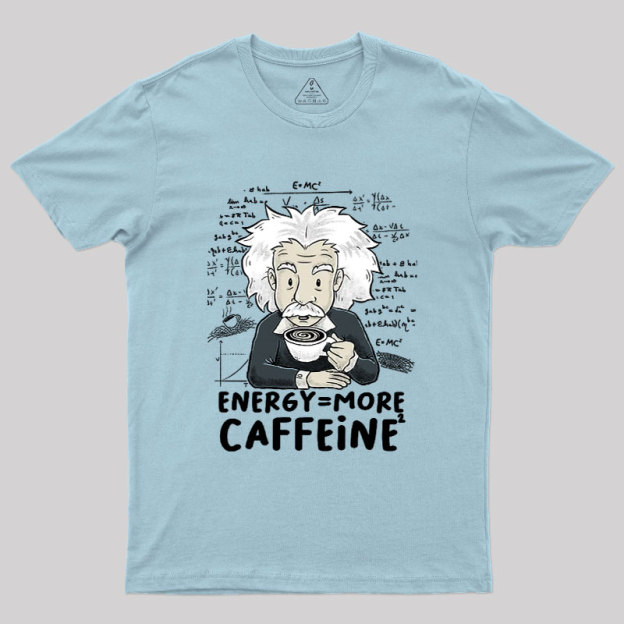 More Caffeine Geek T-Shirt