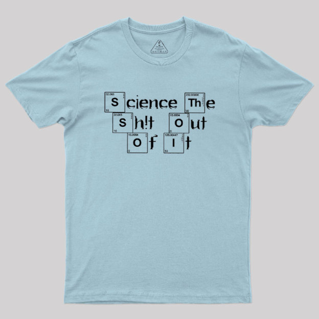 Science It Geek T-Shirt