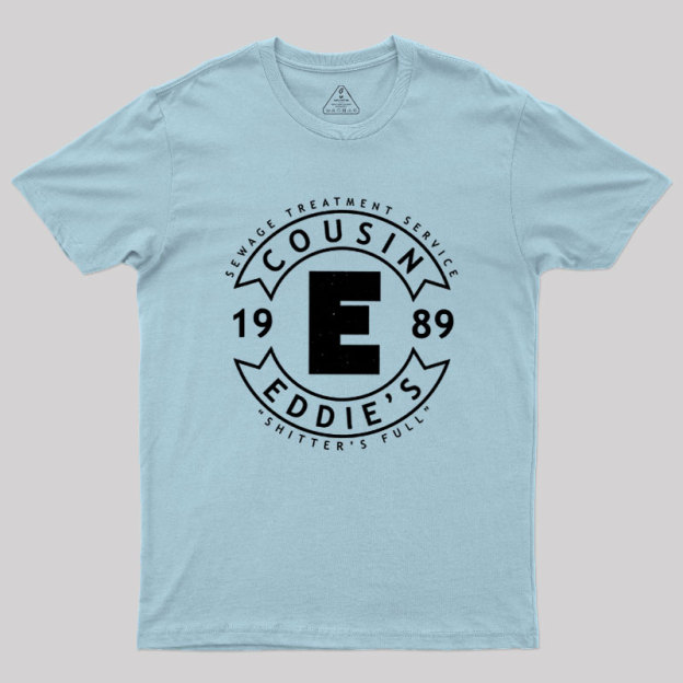 Cousin Eddie's RV Sewage Maintenance Geek T-Shirt
