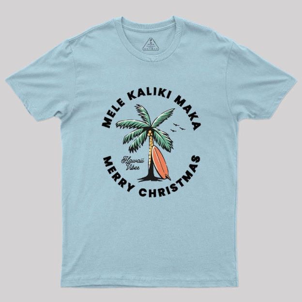 Mele Kaliki Maka Geek T-Shirt