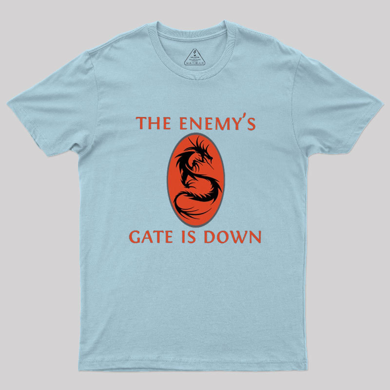 The Enemy's Gate Is Down Geek T-Shirt