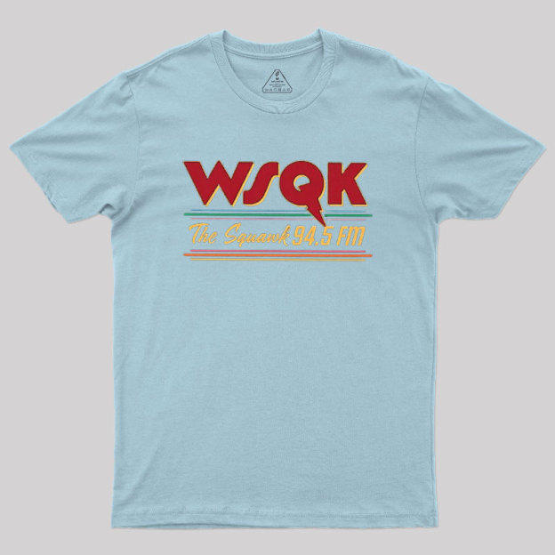 WSQK The Squawk 94.5 FM Geek T-Shirt
