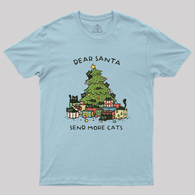 Send More Cats Geek T-Shirt