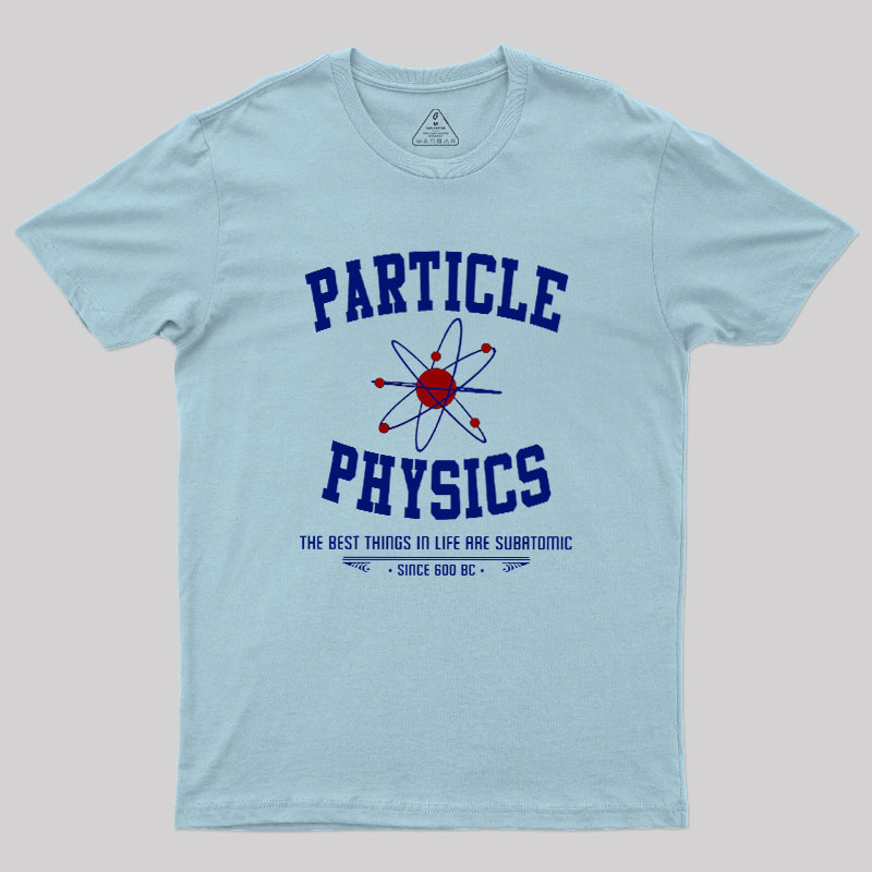 Particle Physics This Geek T-Shirt