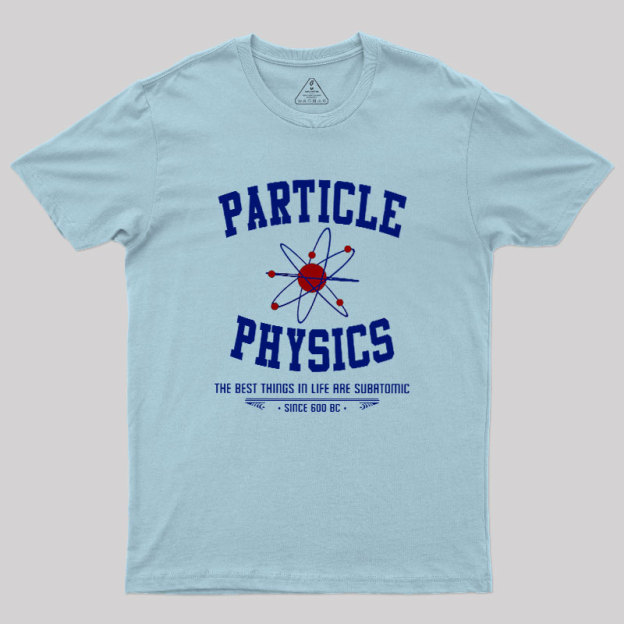 Particle Physics This Geek T-Shirt