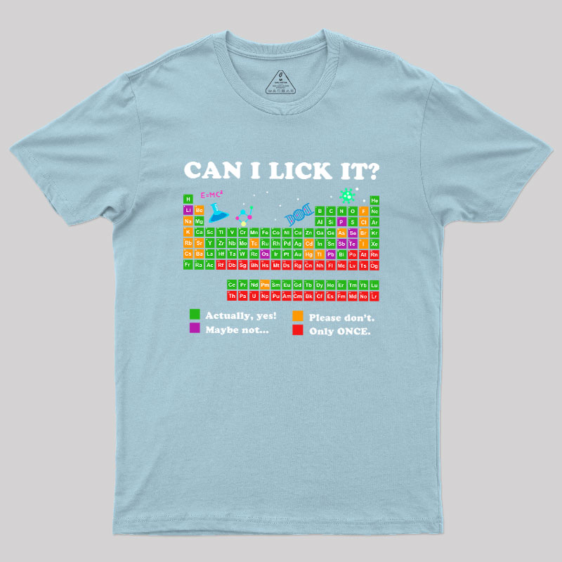 Can I Lick It Periodic Humour Science Geek T-Shirt