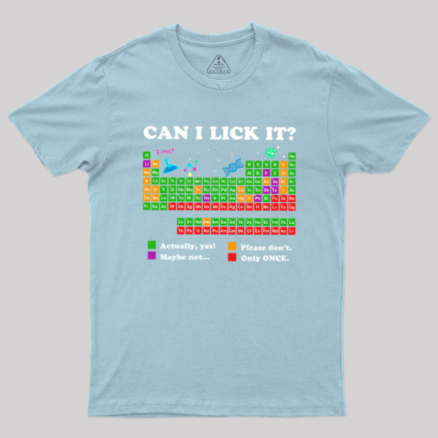 Can I Lick It Periodic Humour Science Geek T-Shirt