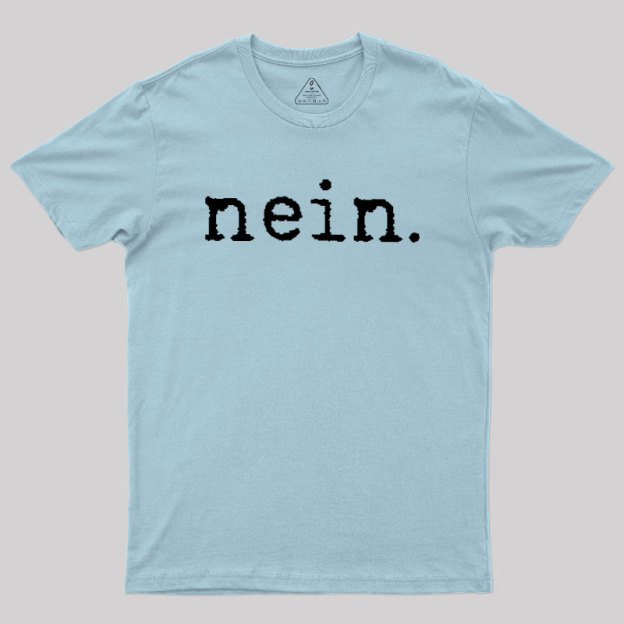 Nein Geek T-Shirt