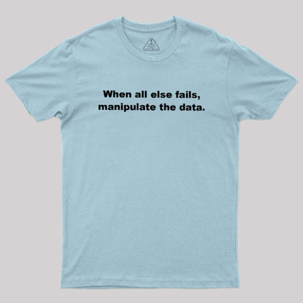 Manipulate the Data Geek T-Shirt