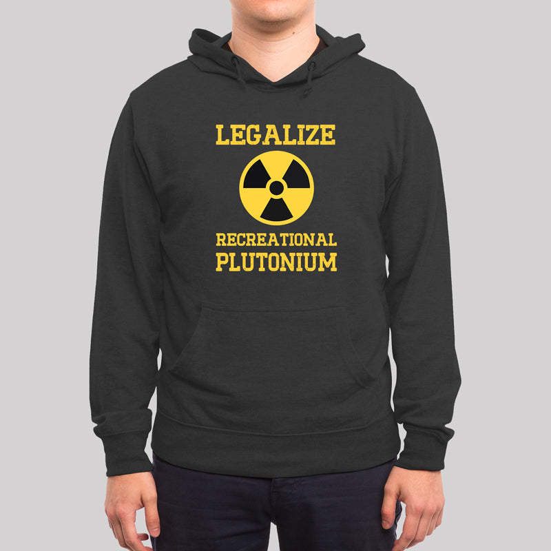 Legalize Recreational Plutonium Geek Hoodie
