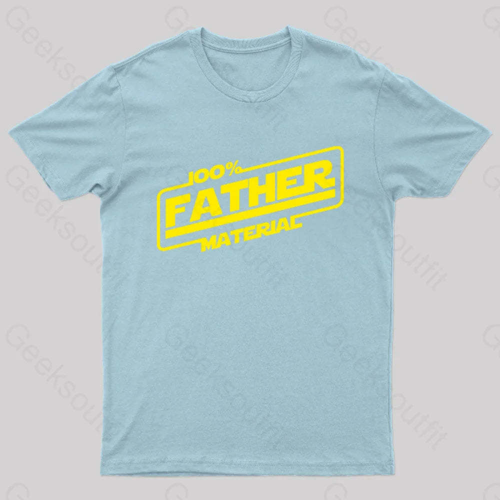 100% Father Material Geek T-Shirt Light Blue / S