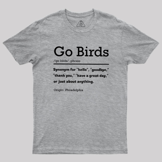 Go Birds Geek T-Shirt