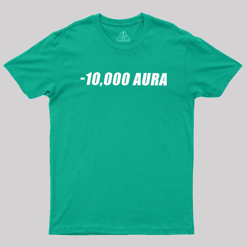 -10000 AURA Geek T-Shirt